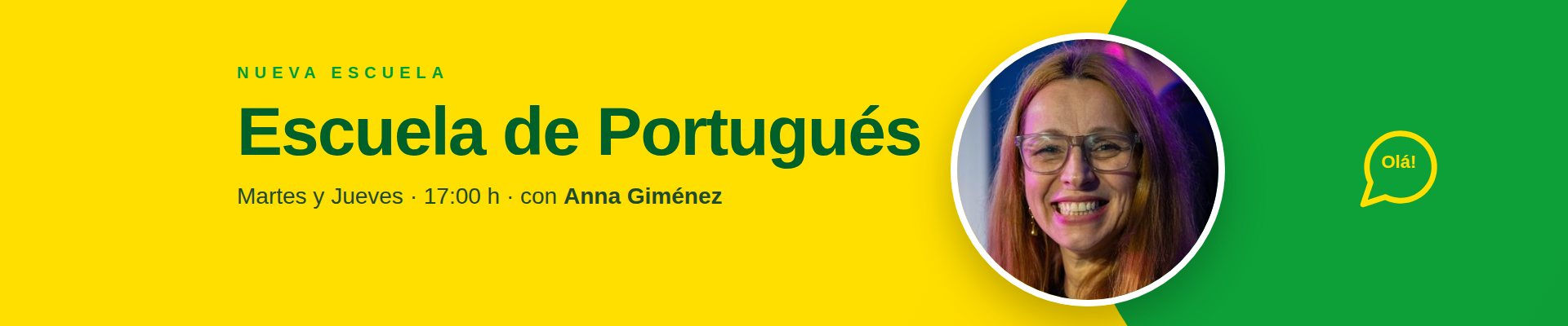 Nueva Escuela de Portugués con Anna Giménez, martes y jueves a las 17:00 h.